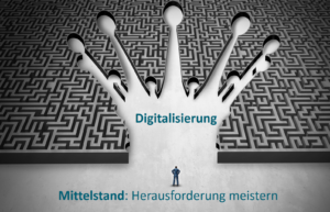 Digitalisierung im Mittelstand meistern