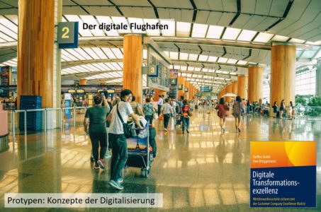 Protypen am Flughafen - Konzepte der Digitalisierung