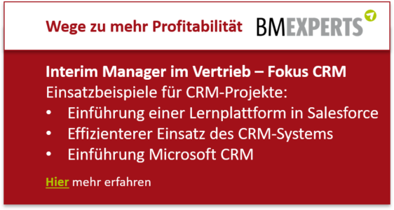 Interim Manager im Vertrieb – Fokus CRM Einsatzbeispiele für CRM-Projekte: Einführung einer Lernplattform in Salesforce Effizienterer Einsatz des CRM-Systems Einführung Microsoft CRM