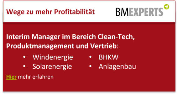Interim Manager im Bereich Clean-Tech, Produktmanagement und Vertrieb: Windenergie Solarenergie BHKW Anlagenbau